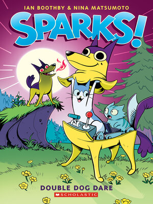 cover image of Sparks! Double Dog Dare